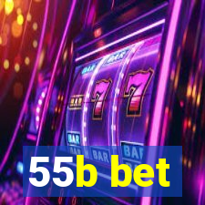 55b bet